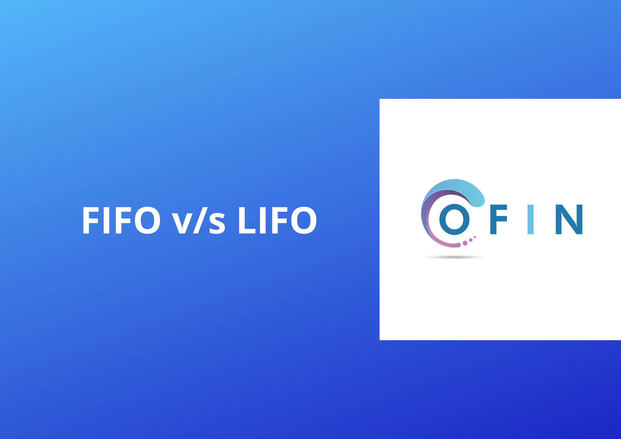 FIFO vs LIFO inventory systems