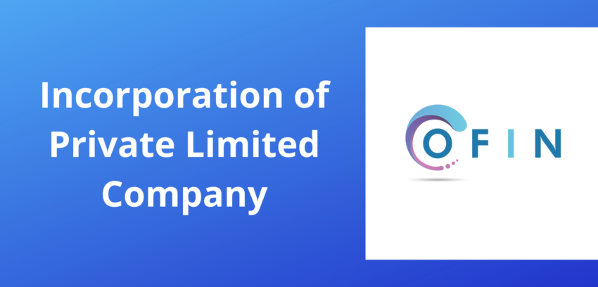 Incorporation of Private Limited Company