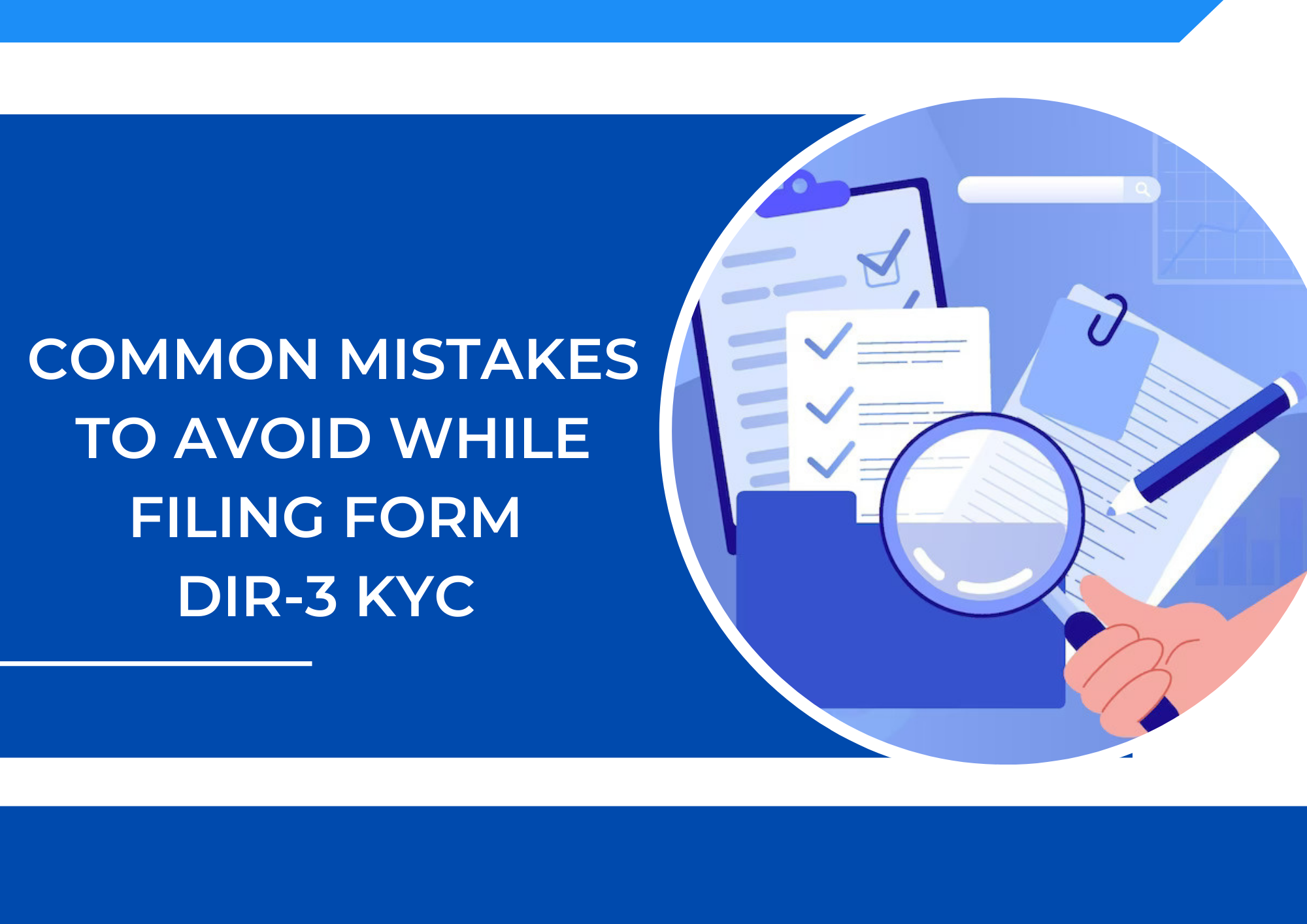 Common Mistakes to Avoid While Filing Form DIR-3 KYC