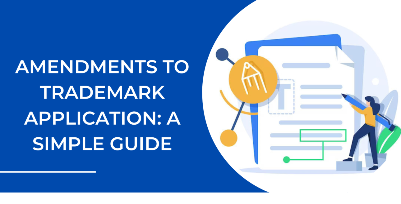Amendments to Trademark Application A Simple Guide