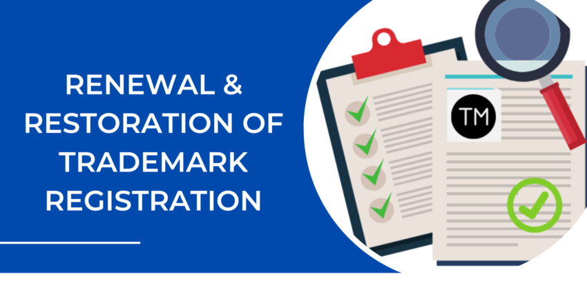 Renewal & Restoration of Trademark Registration