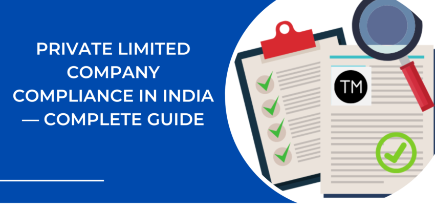 Is Your Private Limited Company Truly Compliant? Here’s Everything You Must Know
