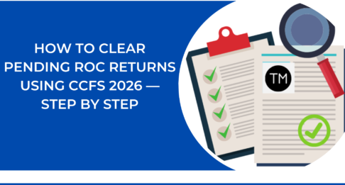 How to File Pending ROC Returns Under CCFS 2026