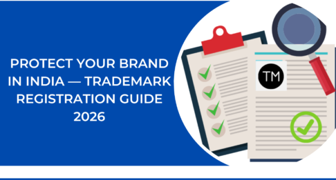 What is Trademark Registration in India? Process, Benefits & Cost (2026 Guide)