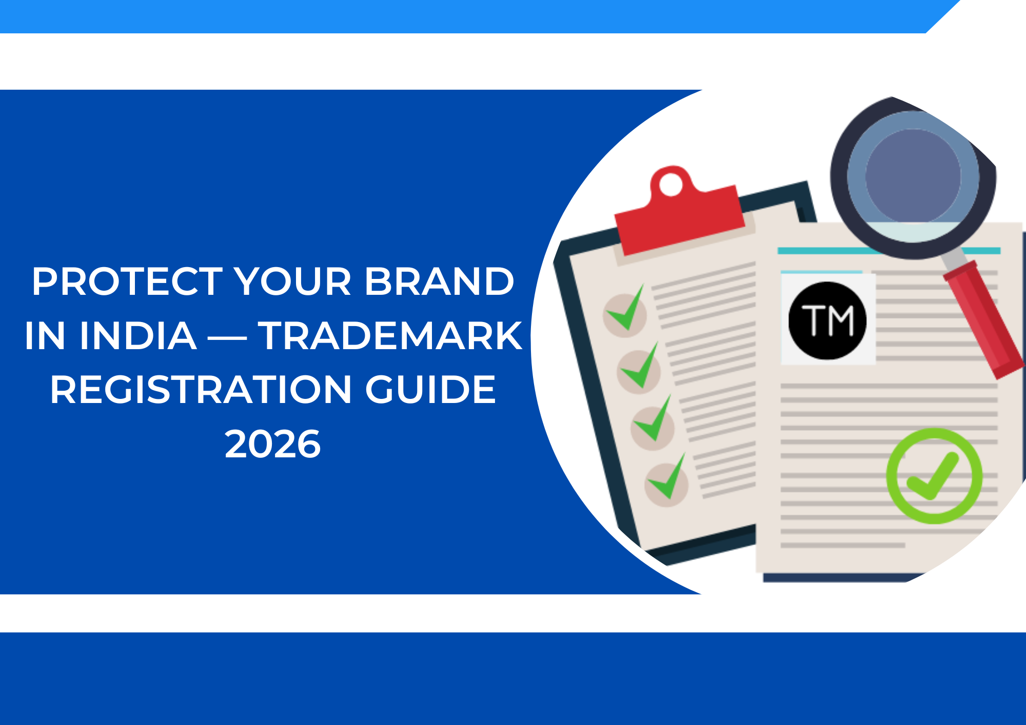 What is Trademark Registration in India? Process, Benefits & Cost (2026 Guide)