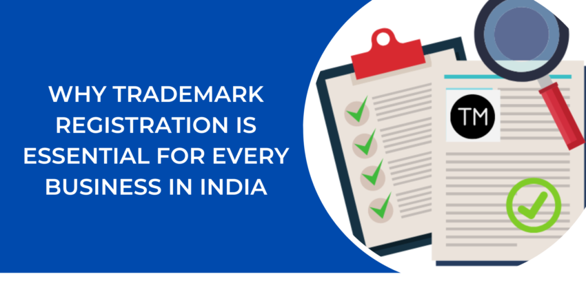 Benefits of Trademark Registration in India: Why Every Business Needs It