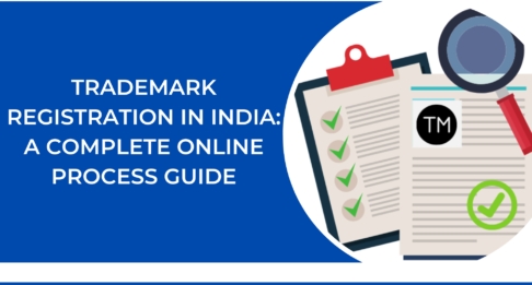 How to Register a Trademark Online in India: Step-by-Step Guide