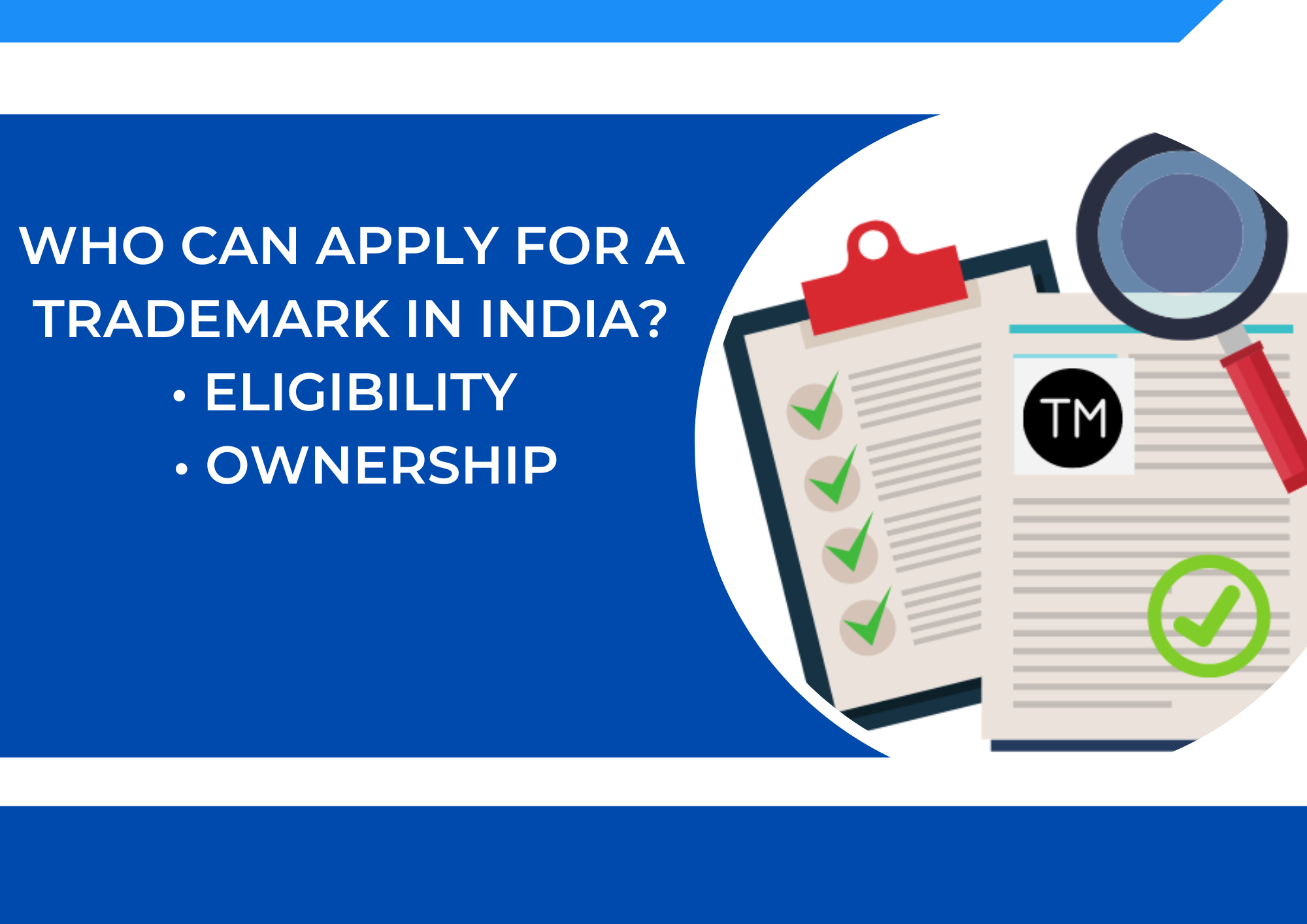 Who Can Apply for a Trademark in India? Eligibility, Ownership & Examples