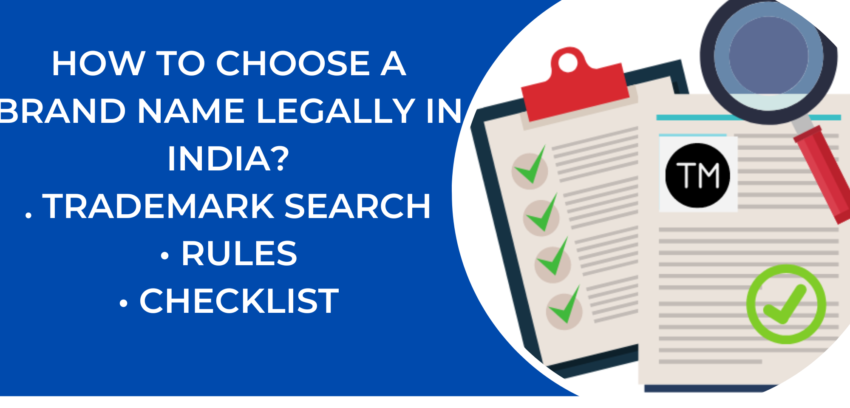 How to Choose a Brand Name Legally in India: Trademark Search, Rules & Checklist
